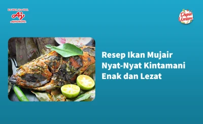 Resep Ikan Mujair Nyat-Nyat Kintamani Enak dan Lezat